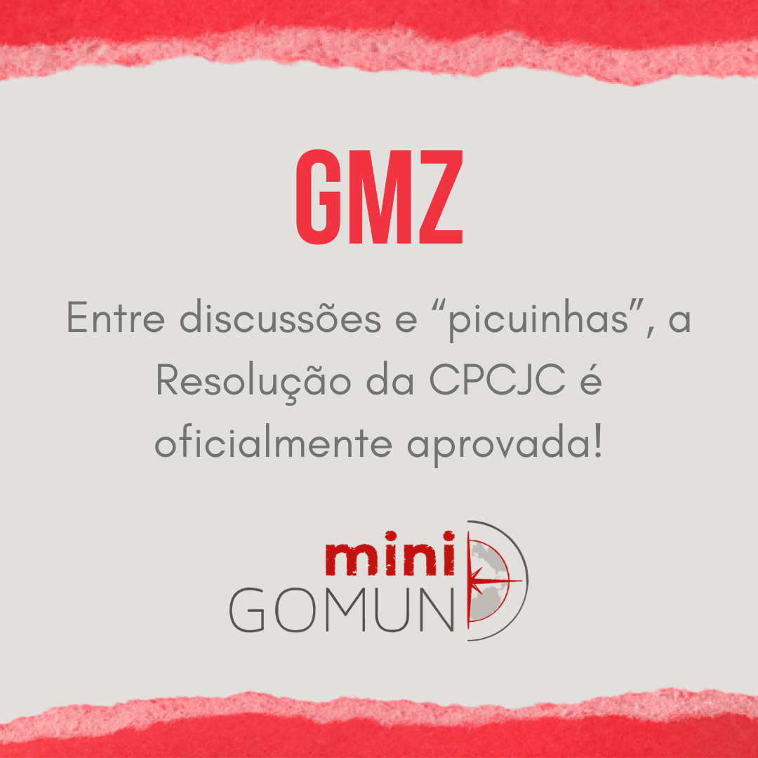 [GMZ] Entre discussões e “picuinhas”, a Resolução da CPCJC é oficialmente aprovada!